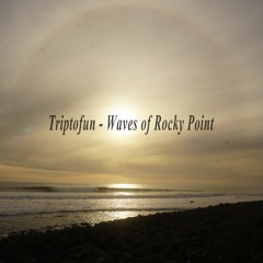 TriptofunK - Waves of Rocky Point (lofi hip hop mixtape) @ Surf Highway 45 New Zealand