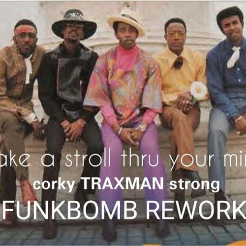 TAKE A STROLL THRU YOUR MIND (ruff mix) CORKY STRONG