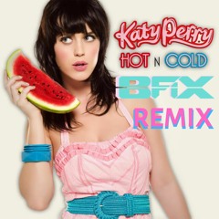 Hot N Cold (B-Fix 2k20 Remix) - Katy Perry [Free Download]