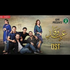 Ehd-e-Wafa OST - Rahat Fateh Ali Khan - (ISPR Official Song)