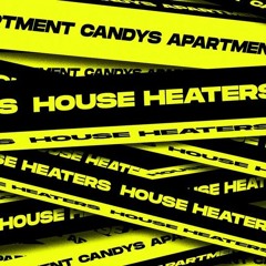 Candy's Apartment | House Heaters 2020 Set