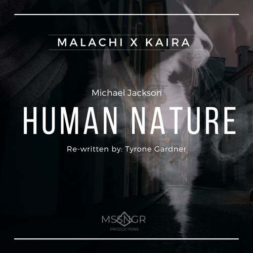 Stream Michael Jackson - Human Nature (Christian Remix) by Malachi
