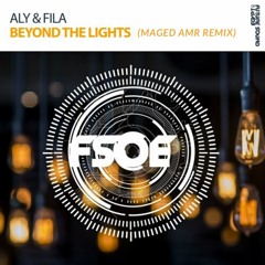 Aly & Fila - Beyond The Lights (Maged Amr Remix)