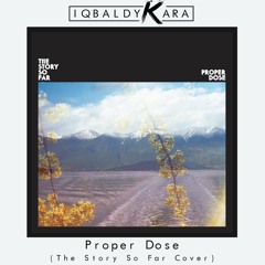 Proper Dose (The Story So Far Cover)