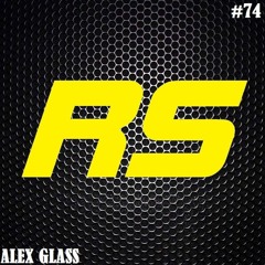 Rave Session #74 - Alex Glass