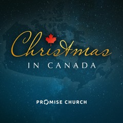 2019-12-22 | Christmas In Canada | "Part Two: The Sunday Before Christmas" by Rob Good