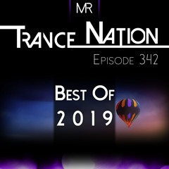 Trance Nation Ep. 342 (05.01.2020) [BEST OF 2019] (PREVIEW)
