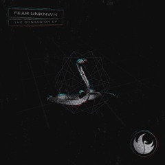 FEAR UNKNWN - Contagion