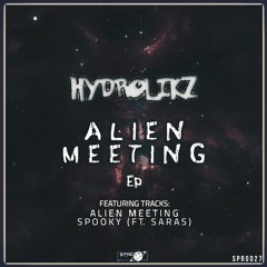 Hydrolikz - Alien Meeting (OUT NOW)