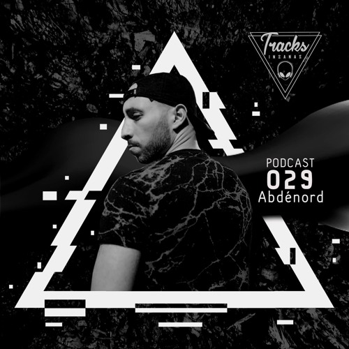 Abdénord - @Tracks Insanas Podcast 029 - [France]