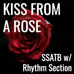 Kiss From a Rose - SSATB - Level 4