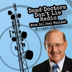DR JOEL WALLACH - DR. JOEL WALLACH RADIO, DEAD DOCTORS DON'T LIE (BEST QUALITY) 06.01.20
