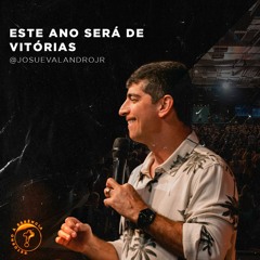 Este Ano Será De Vitórias | Josué Valandro Jr.