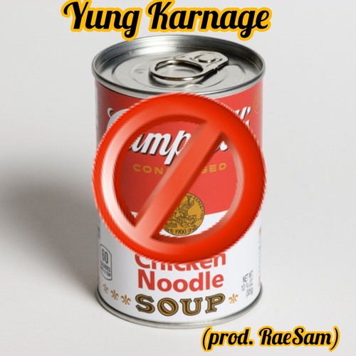 No Campbell's (prod. RaeSam) (Mastered by Curtis Gant)
