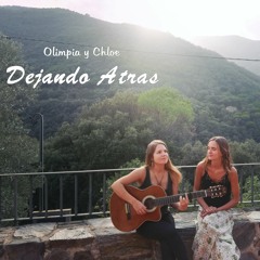Dejando Atras - Olimpia y Chloe