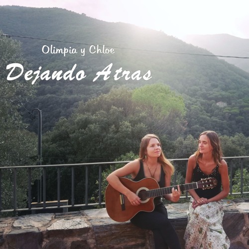 Dejando Atras - Olimpia y Chloe