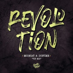 Mooncat & Dubtime - Revolution (VIP MIX)[FREE DOWNLOAD]