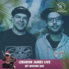 LeBaron James - Spacedisco Boxing Day Party @ Lobby (Toronto, Canada) December 26 2019