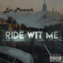 Ride With Me-pharaoh