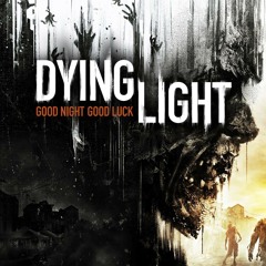 Dying Light Ambient [Old Town]