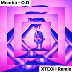 Memba Feat Titus - O.D (XTECH Remix) [FREE DOWNLOAD]