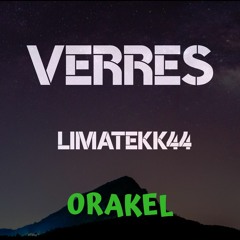 Verres and LIMÁTEKK44  /ORAKEL/