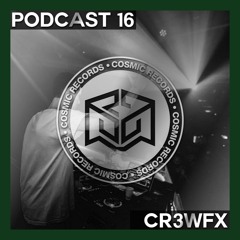 Podcast Cosmic Records #16 CR3WFX
