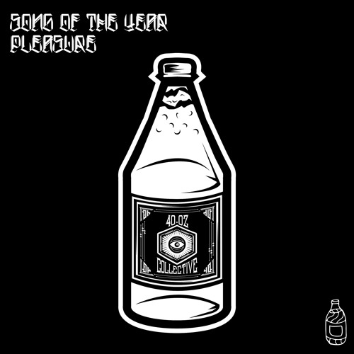 Pleasure - SONG OF THE YEAR
