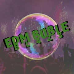 BL4Z3 - EDM Buble(Original Mix)