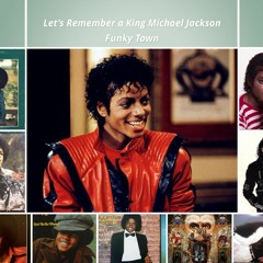Let's Remember a King Michael Jackson