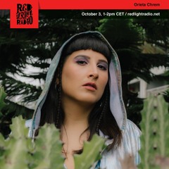Orieta Chrem - Red Light Radio - 03.10.2019