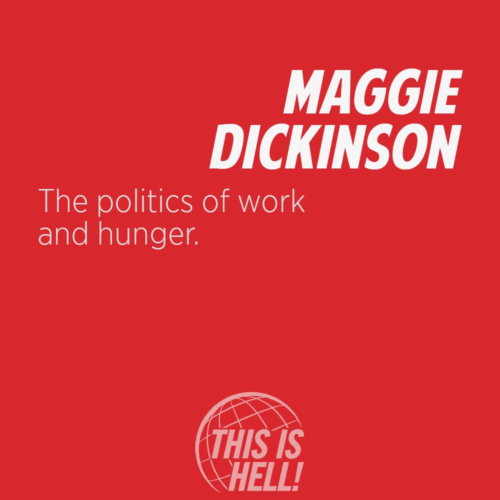 1109: The politics of work and hunger.