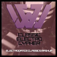 Willy Nova - Classic Electro Cypher (Electrodance Classics Mashup)