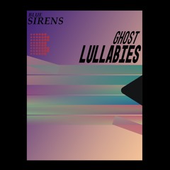 Ghost Lullabies