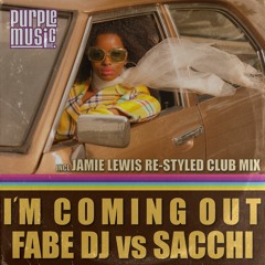 Fabe Dj vs.Sacchi - Im Coming Out (Jamie Lewis Re-Styled Club Mix)