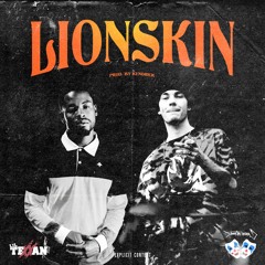 LION SKIN feat. Lil Texxan (Prod. by Kendrick.)