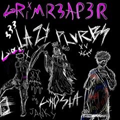 Lazy3x - GRIM R3AP3R (prod. PLURBS x GHOSTA)
