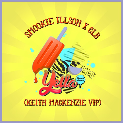 Smookie Illson X CLB - Yella (Keith MacKenzie VIP)