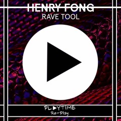 Rave Tool (PlayTime Re - Play)