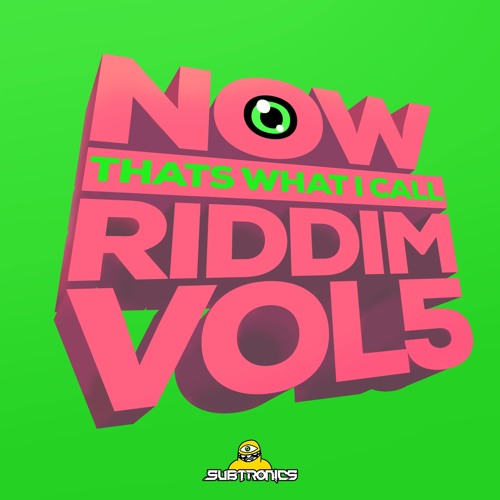 NOW THAT'S WHAT I CALL RIDDIM
