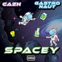 Spacey feat. GASTRONAUT
