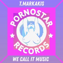 T.Markakis - We Call It Music (Original Mix).teaser