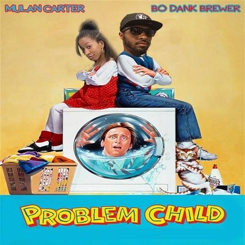 Problem Child - Bo Dank Brewer & Mulan Carter