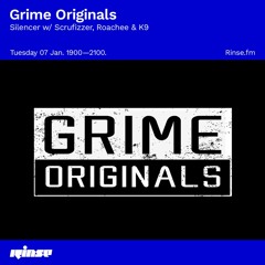 Grime Originals: Silencer with Scrufizzer, Roachee & K9 - 07 January 2020