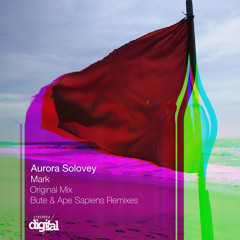Aurora Solovey - Mark {Original Mix} Stripped Digital