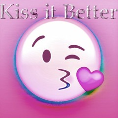 kiss it better (euphoric Glossss mix)