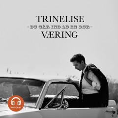 Vandskræk - Trinelise Væring om en sang fra albummet “Du går ind ad en dør”