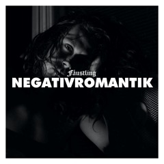 Negativromantik [Fäustling]