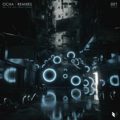 DET - Ocha (Kori Remix)