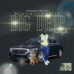 Big Drip freestyle